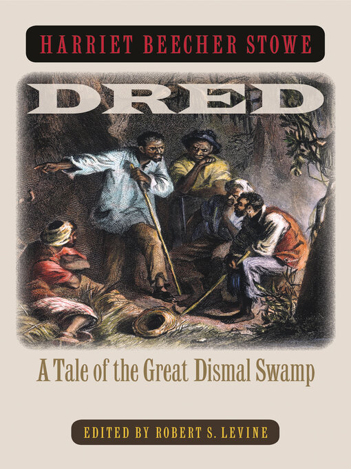 Title details for Dred by Harriet Beecher Stowe - Available